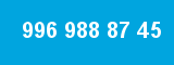 996 988 87 45